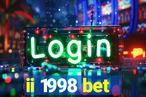 ii 1998 bet